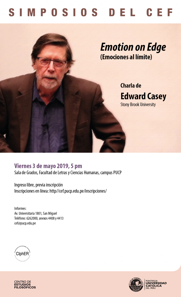 Simposios del CEF. Charla “Emociones al límite” con el profesor Edward Casey (Stony Brook University)