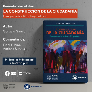 Presentación del libro «La construcción de la ciudadanía. Ensayos sobre filosofía y política», de Gonzalo Gamio