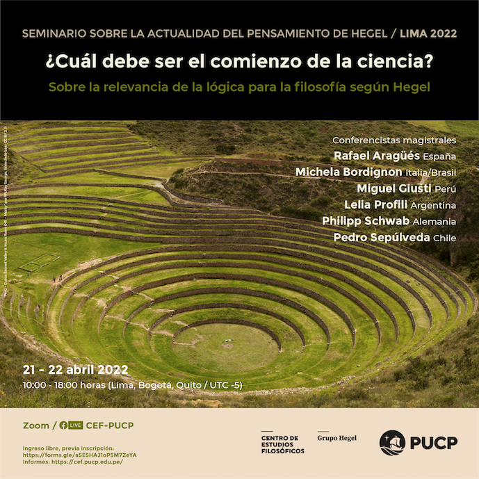 Seminario sobre la actualidad del pensamiento de Hegel-Lima 2022: “¿Cuál debe ser el comienzo de la ciencia?” Sobre la relevancia de la lógica para la filosofía según Hegel